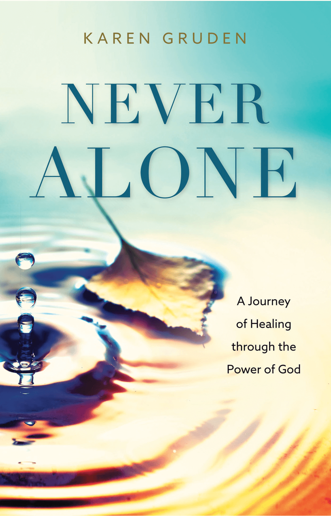 Never Alone book by Karen Gruden